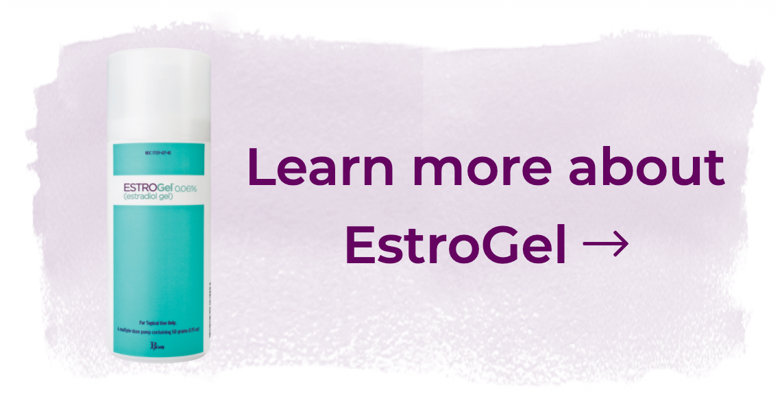 Learn more about EstroGel